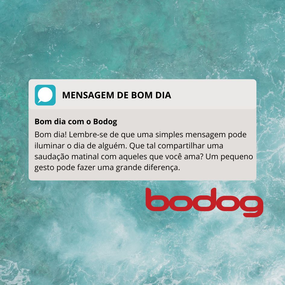 Bodog Mensagem de Bom Dia online